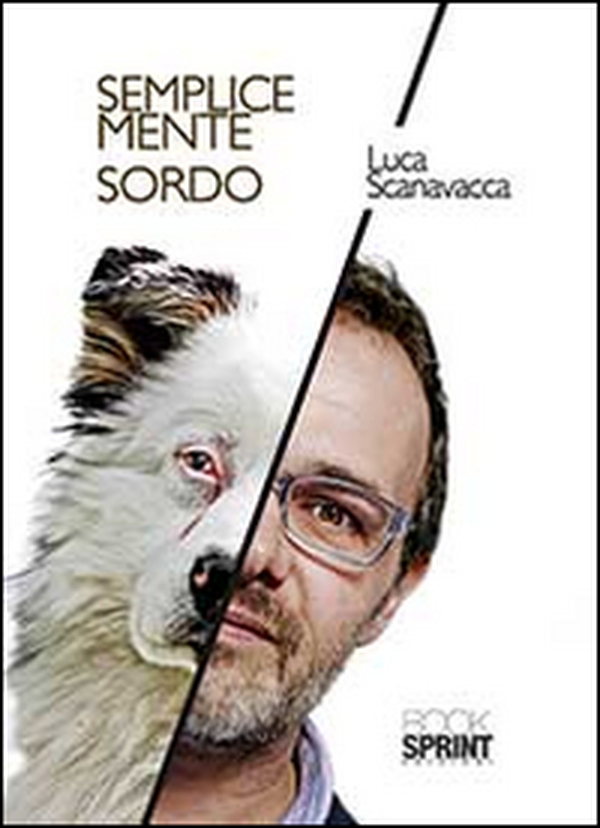 Semplicemente sordo - Librerie.coop Semplicemente sordo - Librerie.coop