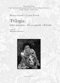 Trilogia: Libro postumo-Fuoco grande-Il fossile - Librerie.coop