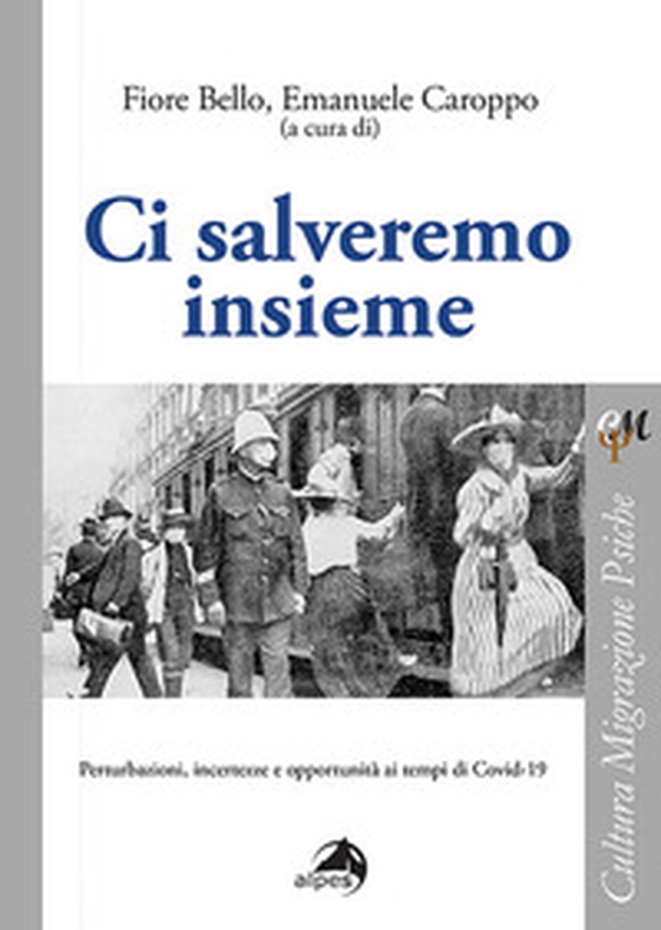Ci salveremo insieme. Perturbazioni, incertezze e opportunità ai tempi di Covid-19 - Librerie.coop Ci salveremo insieme. Perturbazioni, incertezze e opportunità ai tempi di Covid-19 - Librerie.coop