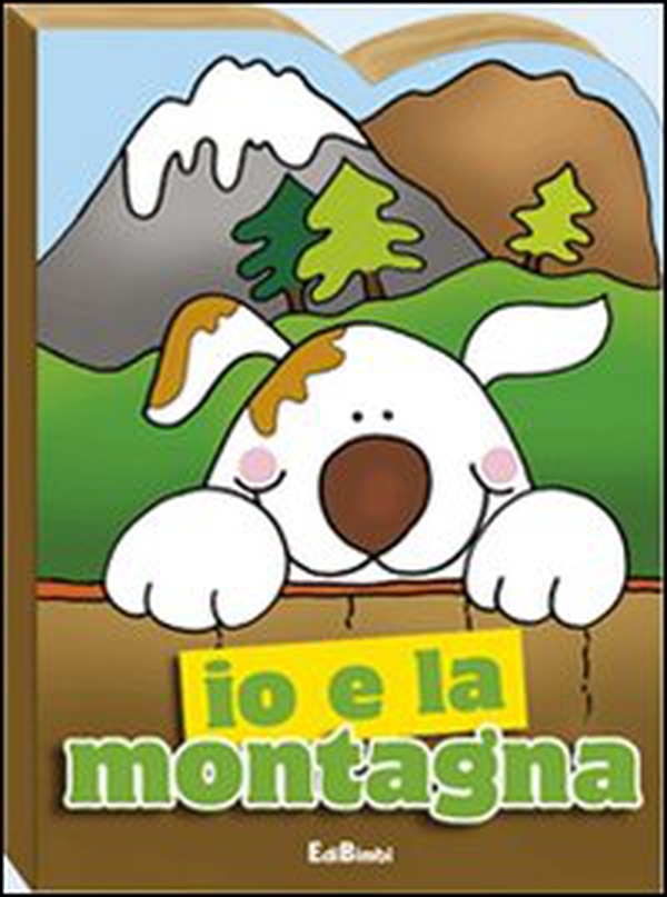 Io e la montagna - Librerie.coop Io e la montagna - Librerie.coop