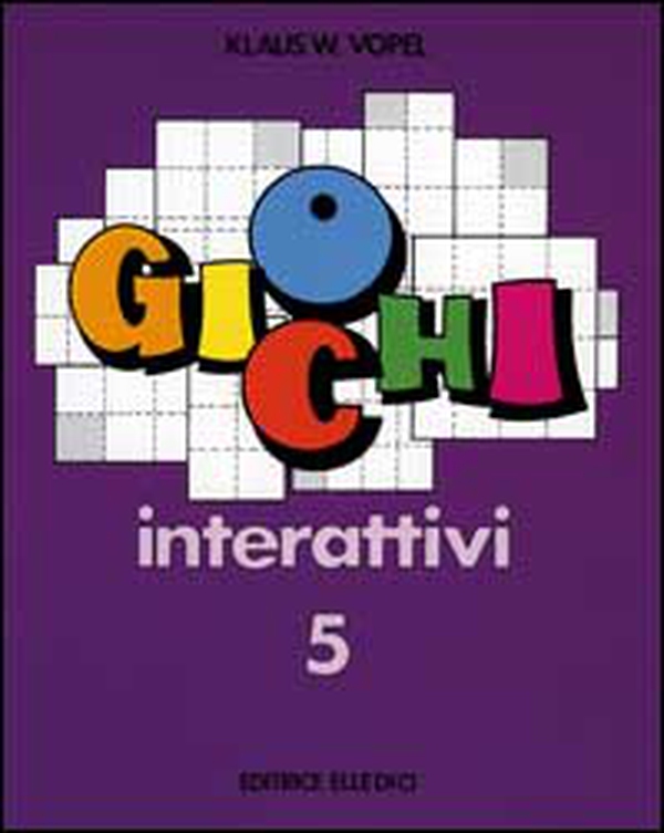 Giochi interattivi - Vol. 5 - Librerie.coop Giochi interattivi - Vol. 5 - Librerie.coop
