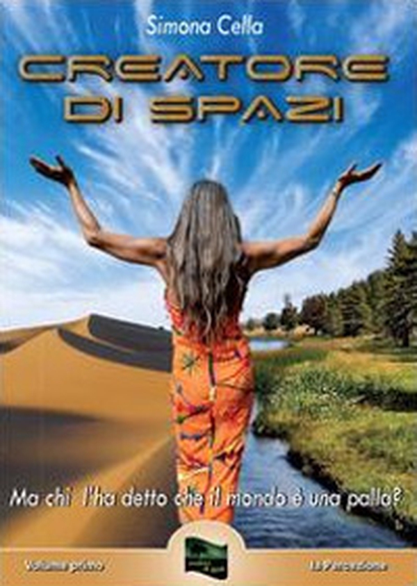 Creatore di spazi. Ma chi l'ha detto che il mondo è una palla? - Vol. 1 - Librerie.coop Creatore di spazi. Ma chi l'ha detto che il mondo è una palla? - Vol. 1 - Librerie.coop