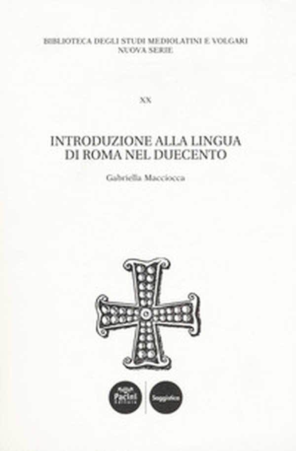 Introduzione alla lingua di Roma nel Duecento - Librerie.coop Introduzione alla lingua di Roma nel Duecento - Librerie.coop