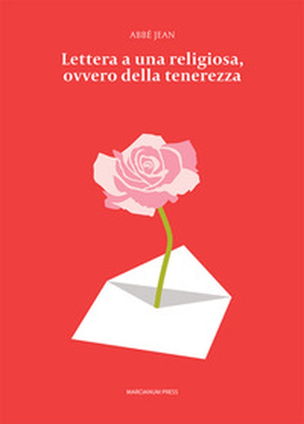 Lettera a una religiosa, ovvero della tenerezza - Librerie.coop Lettera a una religiosa, ovvero della tenerezza - Librerie.coop
