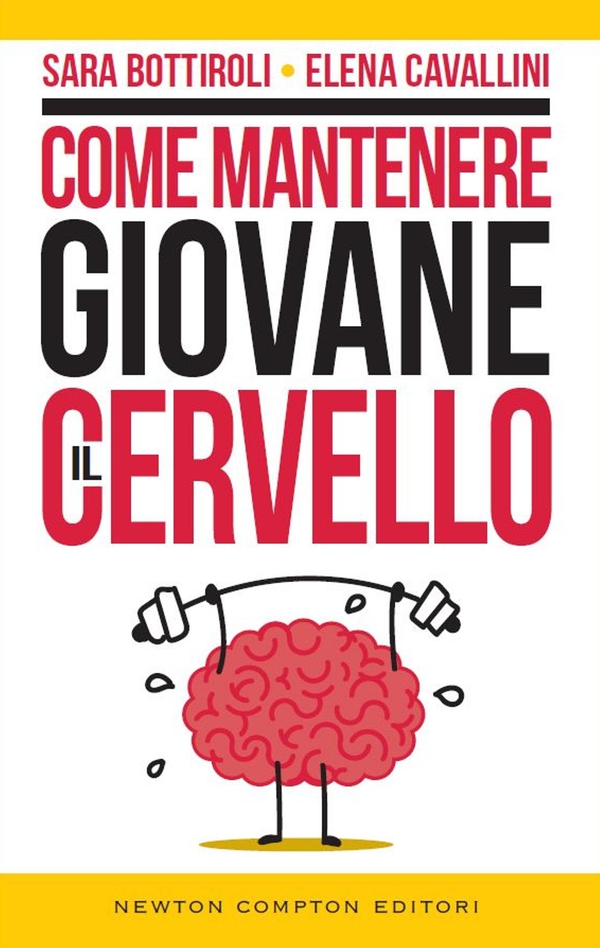 Come mantenere giovane il cervello - Librerie.coop Come mantenere giovane il cervello - Librerie.coop