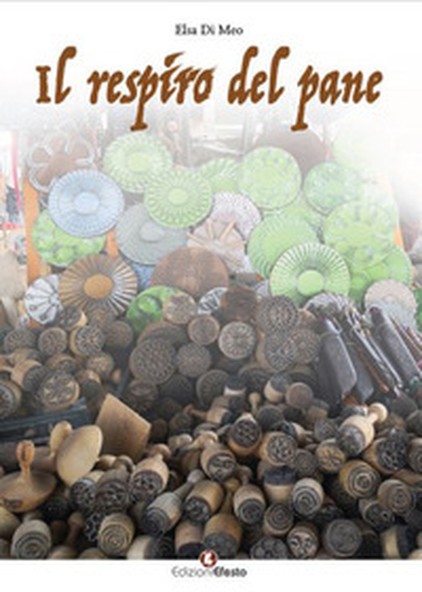 Il respiro del pane - Librerie.coop Il respiro del pane - Librerie.coop
