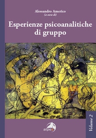 Esperienze psicoanalitiche di gruppo - Vol. 2 - Librerie.coop