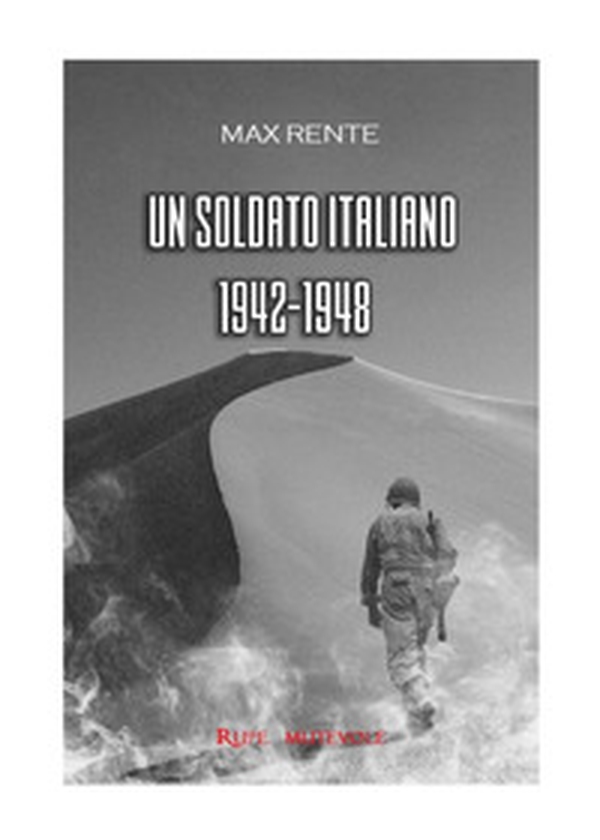 Un soldato italiano, 1942-1948 - Librerie.coop Un soldato italiano, 1942-1948 - Librerie.coop