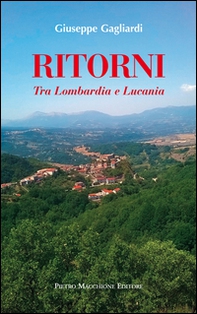 Ritorni. Tra Lombardia e Lucania - Librerie.coop