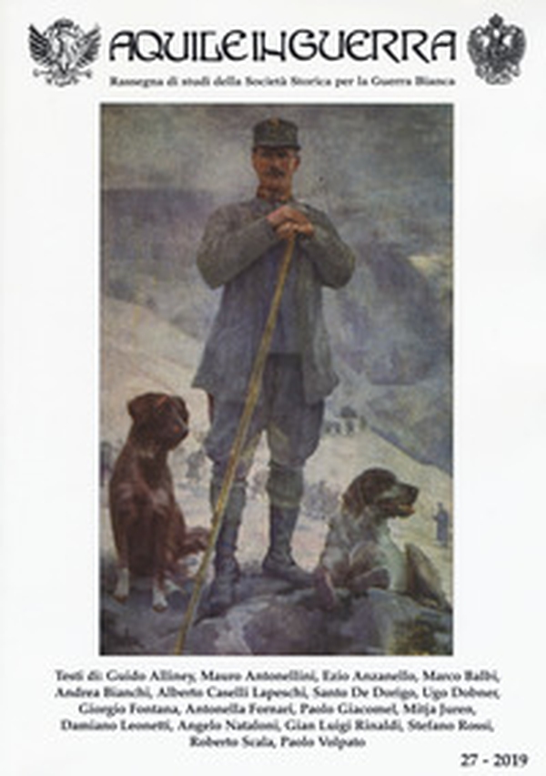 Aquile in guerra. Rassegna di studi della Società storica per la guerra bianca - Librerie.coop Aquile in guerra. Rassegna di studi della Società storica per la guerra bianca - Librerie.coop