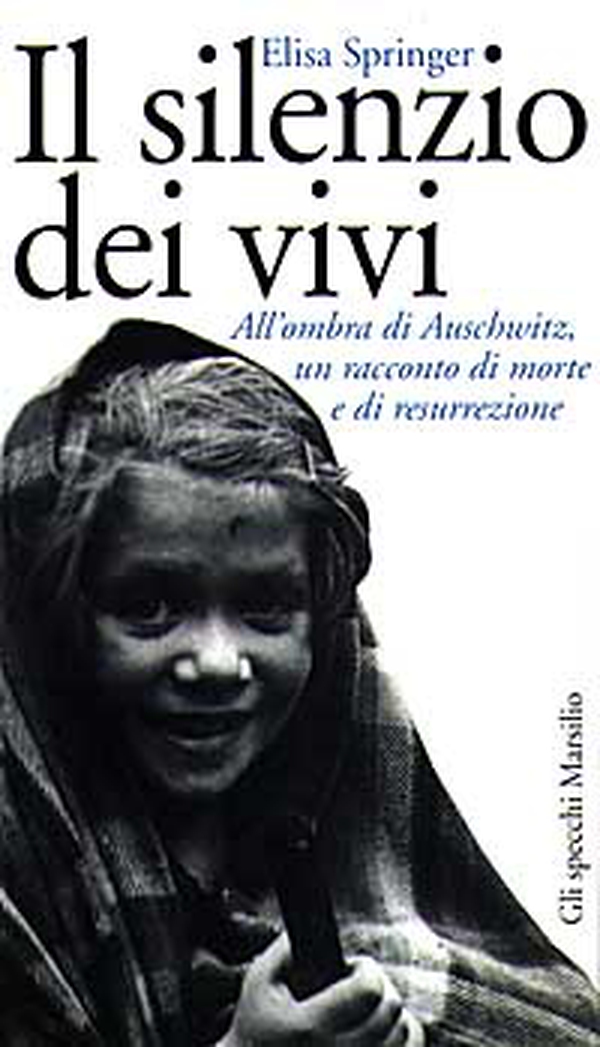 Il silenzio dei vivi. All'ombra di Auschwitz, un racconto di morte e di resurrezione - Librerie.coop Il silenzio dei vivi. All'ombra di Auschwitz, un racconto di morte e di resurrezione - Librerie.coop