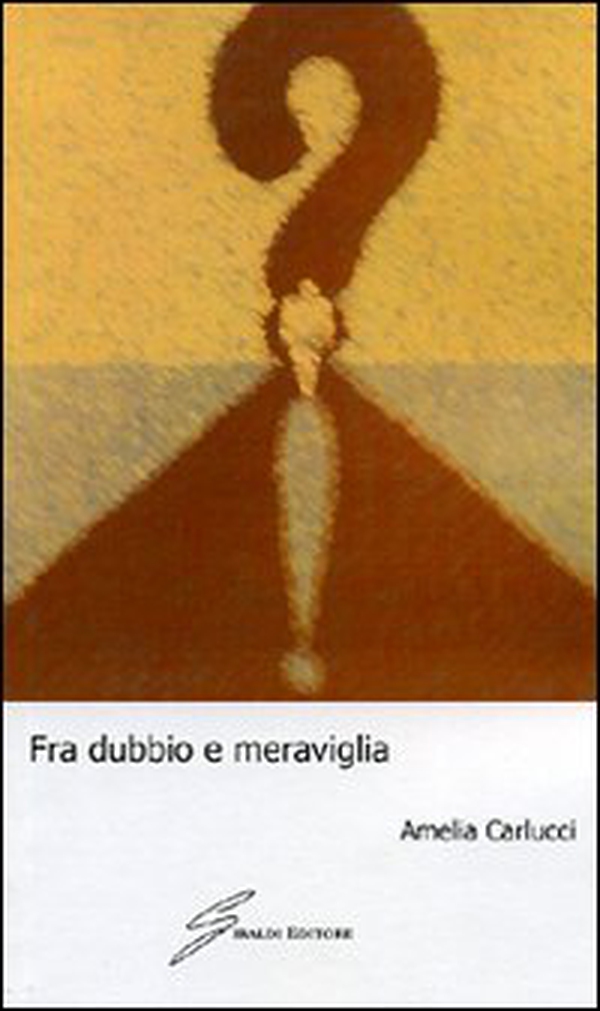 Fra dubbio e meraviglia - Librerie.coop Fra dubbio e meraviglia - Librerie.coop