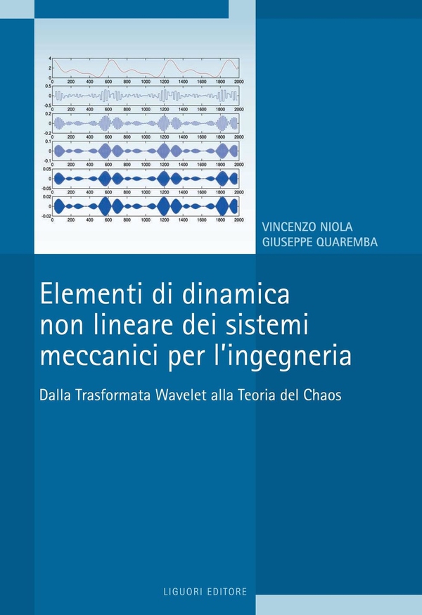 Elementi di dinamica non lineare dei sistemi meccanici per l’ingegneria - Librerie.coop Elementi di dinamica non lineare dei sistemi meccanici per l’ingegneria - Librerie.coop