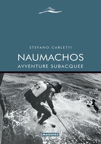 Naumachos. Avventure subacquee - Librerie.coop