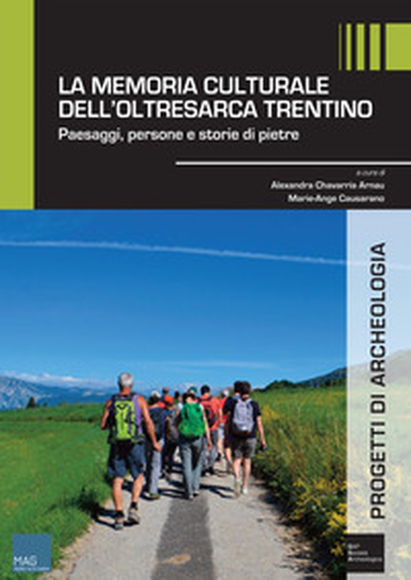 La memoria culturale dell'Oltresarca trentino. Paesaggi, persone e storie di pietre - Librerie.coop La memoria culturale dell'Oltresarca trentino. Paesaggi, persone e storie di pietre - Librerie.coop