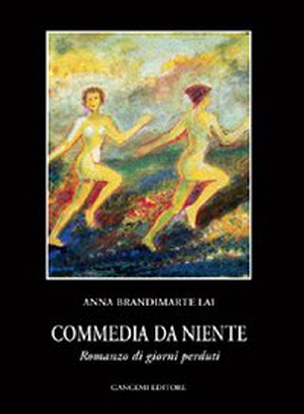 Commedia da niente. Romanzo di giorni perduti. Scene e dialoghi di una grande attrice - Librerie.coop Commedia da niente. Romanzo di giorni perduti. Scene e dialoghi di una grande attrice - Librerie.coop