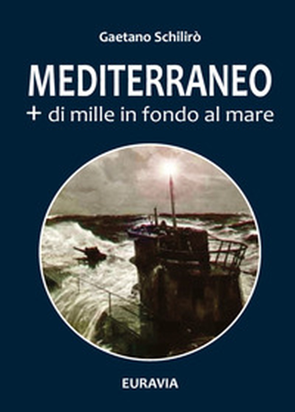 Mediterraneo + di mille in fondo al mare - Librerie.coop Mediterraneo + di mille in fondo al mare - Librerie.coop