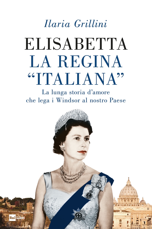Elisabetta la Regina “italiana” - Librerie.coop Elisabetta la Regina “italiana” - Librerie.coop