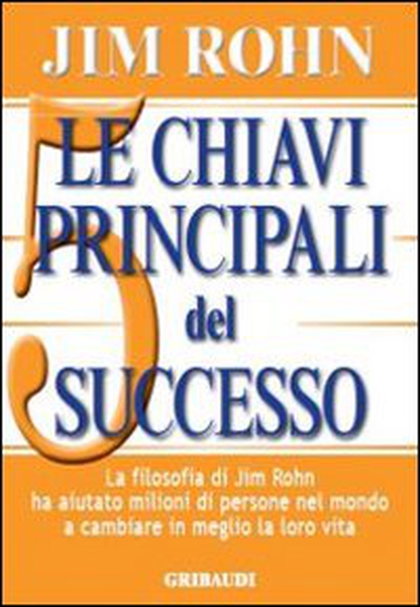 Le chiavi principali del successo - Librerie.coop Le chiavi principali del successo - Librerie.coop