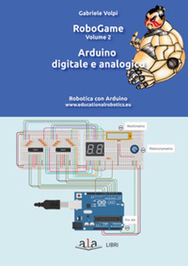 RoboGame. Robotica con Arduino - Librerie.coop RoboGame. Robotica con Arduino - Librerie.coop