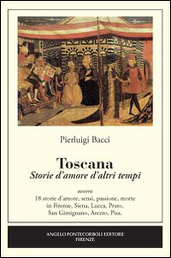 Toscana. Storie d'amore d'altri tempi - Librerie.coop Toscana. Storie d'amore d'altri tempi - Librerie.coop