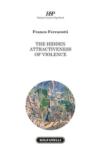 The hidden attractiveness of violence - Librerie.coop