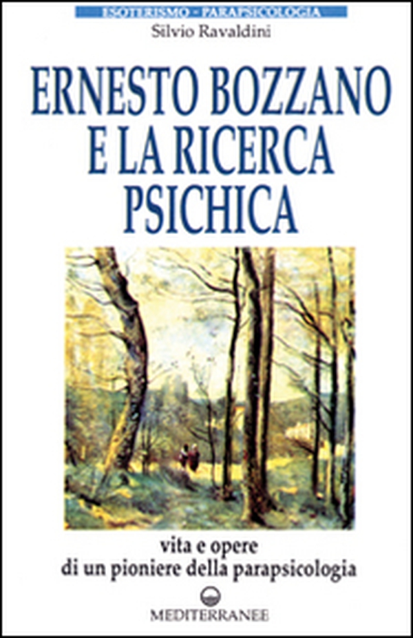 Ernesto Bozzano e la ricerca psichica - Librerie.coop Ernesto Bozzano e la ricerca psichica - Librerie.coop