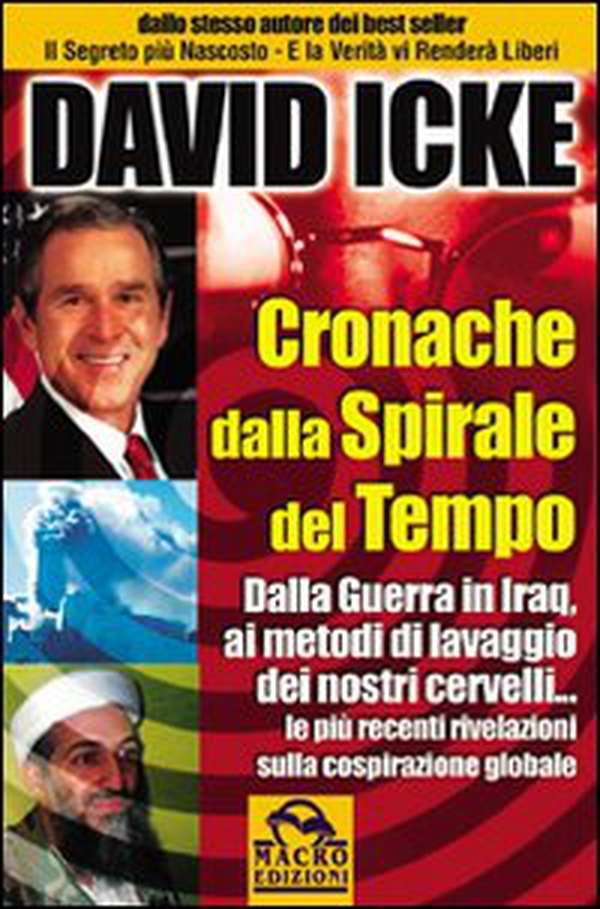 Cronache dalla spirale del tempo. Dalla guerra in Iraq ai metodi di lavaggio dei nostri cervelli - Librerie.coop Cronache dalla spirale del tempo. Dalla guerra in Iraq ai metodi di lavaggio dei nostri cervelli - Librerie.coop
