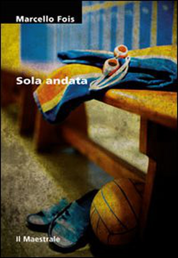 Sola andata - Librerie.coop Sola andata - Librerie.coop