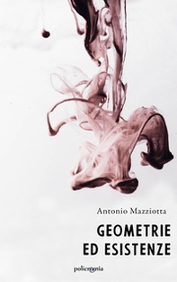 Geometrie ed esistenze - Librerie.coop