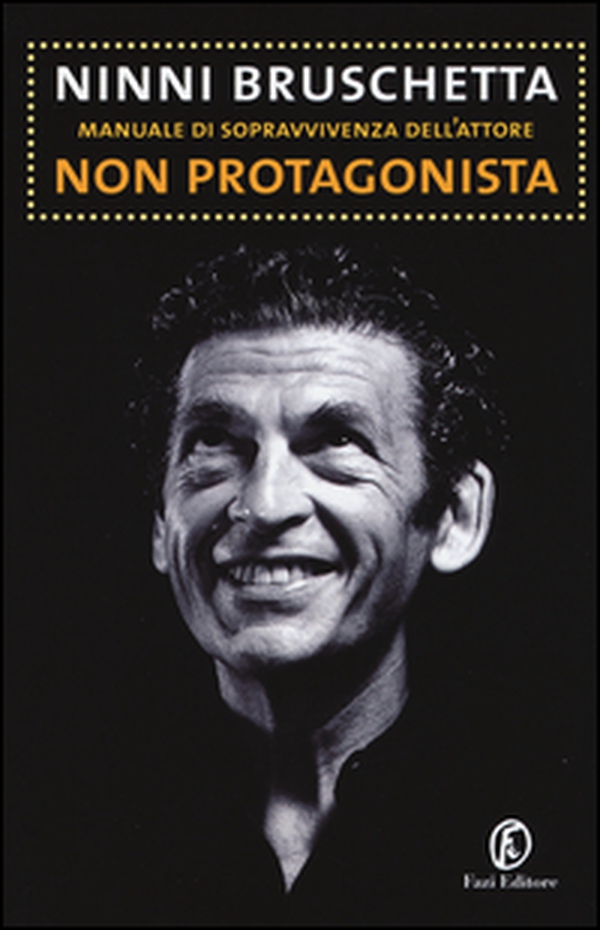 Manuale di sopravvivenza dell'attore non protagonista - Librerie.coop Manuale di sopravvivenza dell'attore non protagonista - Librerie.coop