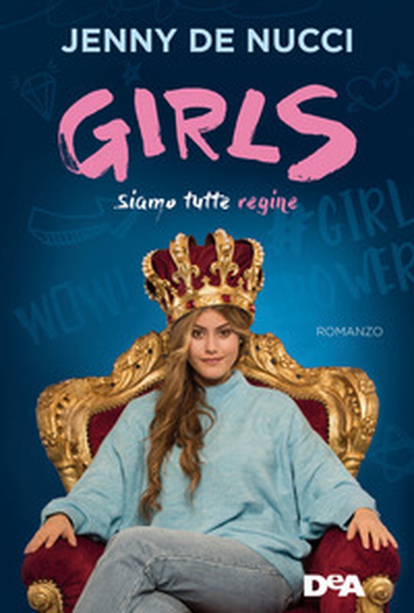 Girls. Siamo tutte regine - Librerie.coop Girls. Siamo tutte regine - Librerie.coop