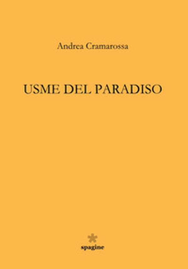 Usme del paradiso - Librerie.coop Usme del paradiso - Librerie.coop