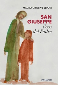 San Giuseppe, l'eco del Padre - Librerie.coop