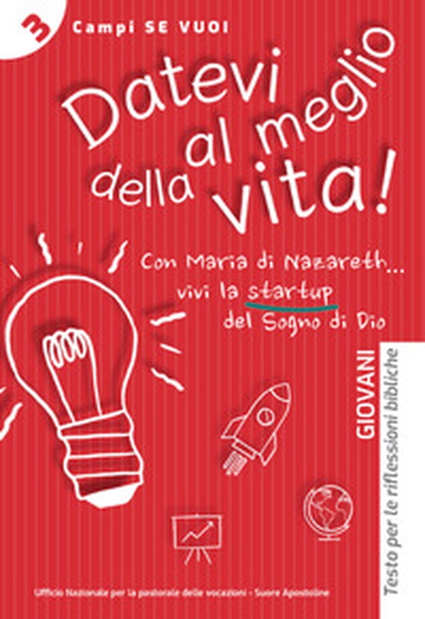 Datevi al meglio della vita. Giovani. Testo per le riflessioni bibliche - Librerie.coop Datevi al meglio della vita. Giovani. Testo per le riflessioni bibliche - Librerie.coop