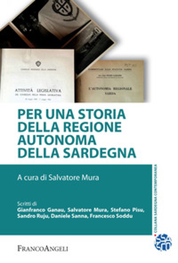Per una storia della Regione Autonoma della Sardegna - Librerie.coop Per una storia della Regione Autonoma della Sardegna - Librerie.coop