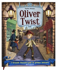 Oliver Twist. I grandi classici per le prime letture - Librerie.coop