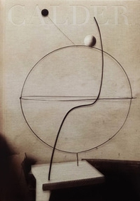 Calder. Sculpting Time. Ediz. italiana - Librerie.coop