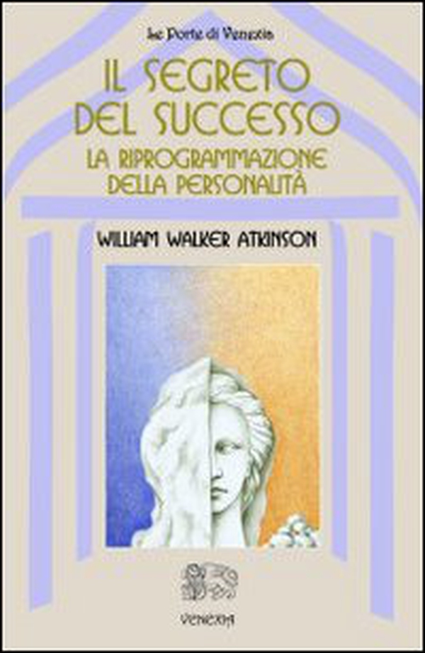 Il segreto del successo: riprogrammazione della personalità - Librerie.coop Il segreto del successo: riprogrammazione della personalità - Librerie.coop