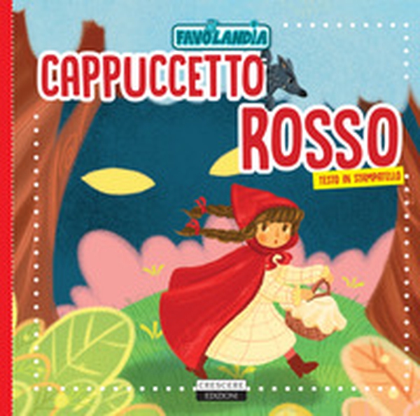 Cappuccetto rosso. Ediz. in stampatello - Librerie.coop Cappuccetto rosso. Ediz. in stampatello - Librerie.coop