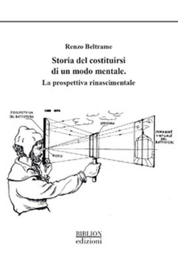 Storia del costituirsi di un modo mentale. La prospettiva rinascimentale - Librerie.coop Storia del costituirsi di un modo mentale. La prospettiva rinascimentale - Librerie.coop