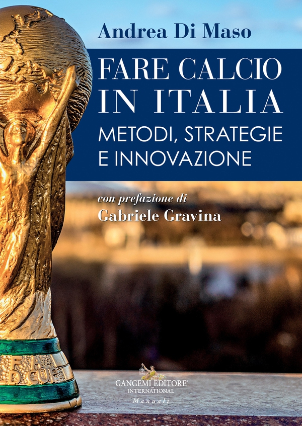 Fare calcio in Italia - Librerie.coop Fare calcio in Italia - Librerie.coop