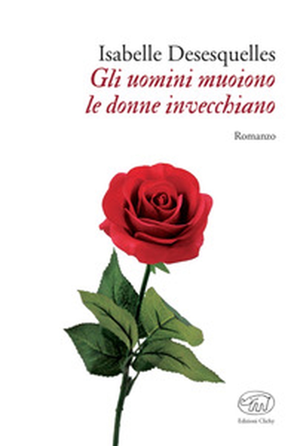 Gli uomini muoiono le donne invecchiano - Librerie.coop Gli uomini muoiono le donne invecchiano - Librerie.coop