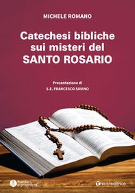 Catechesi bibliche sui misteri del Santo Rosario - Librerie.coop