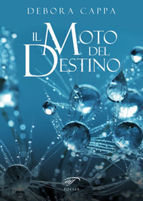 Il moto del destino - Librerie.coop Il moto del destino - Librerie.coop