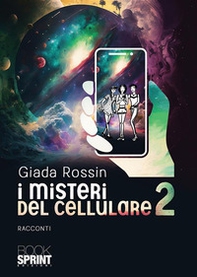 I misteri del cellulare - Vol. 2 - Librerie.coop