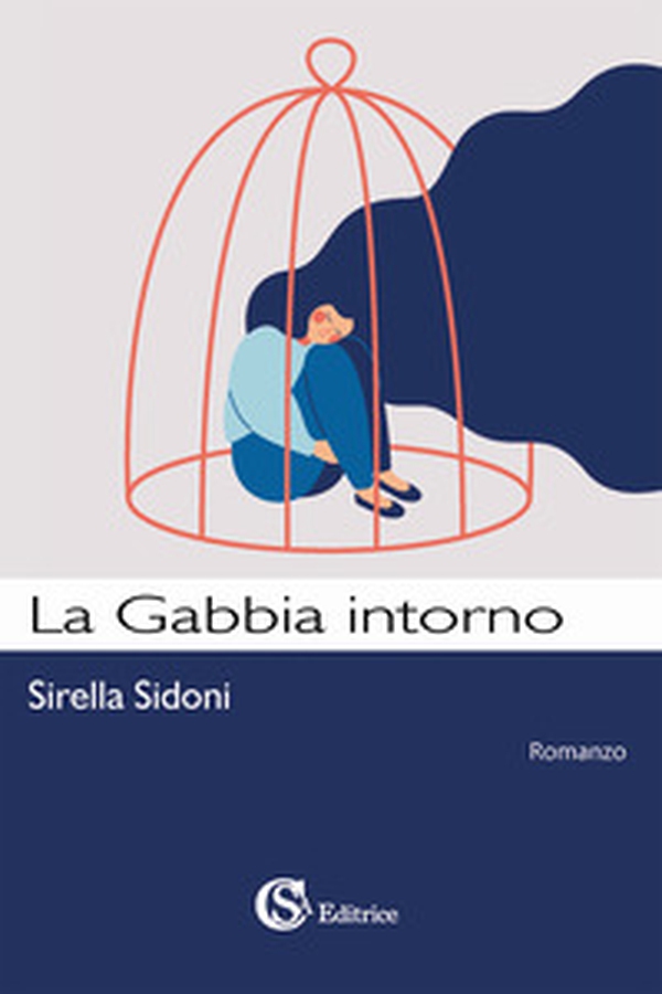 La gabbia intorno - Librerie.coop La gabbia intorno - Librerie.coop