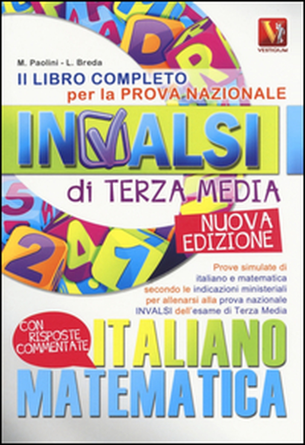 Il libro completo per la prova nazionale INVALSI di terza media. Italiano, matematica - Librerie.coop Il libro completo per la prova nazionale INVALSI di terza media. Italiano, matematica - Librerie.coop