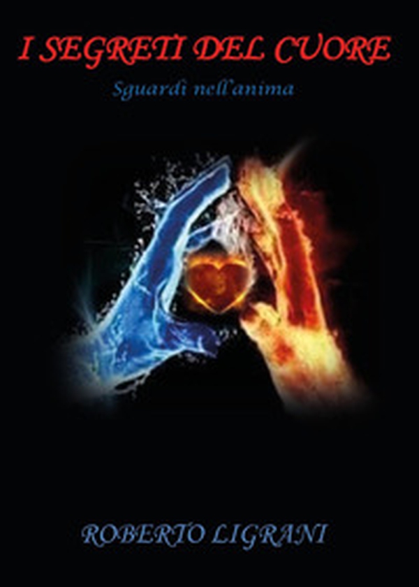 I segreti del cuore - Librerie.coop I segreti del cuore - Librerie.coop