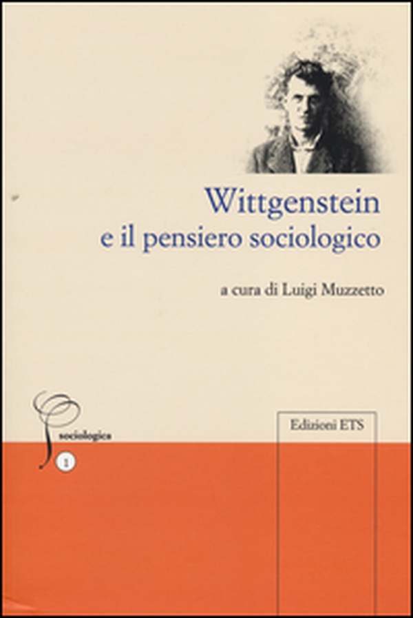 Wittgenstein e il pensiero sociologico - Librerie.coop Wittgenstein e il pensiero sociologico - Librerie.coop